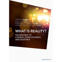 What Is Reality?: The New Map of Cosmos Consciousness and Existence, Select Books Inc