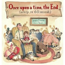 Once Upon a Time the End: Asleep in 60 Seconds Hardcover, Atheneum Books