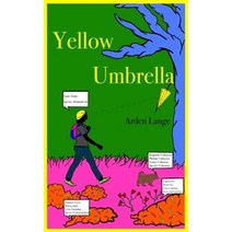 Yellow Umbrella:, Independently Published
