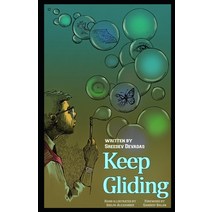 Keep Gliding Paperback, Independently Published, English, 9798712290802