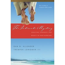 The Intimate Mystery: Creating Strength and Beauty in Your Marriage Paperback, IVP Books