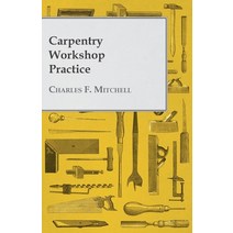 (영문도서) Carpentry Workshop Practice Paperback, White Press, English, 9781473331327