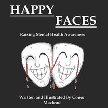(영문도서) Happy Faces - Raising Mental Health Awareness Paperback, Independently Published, English, 9798766958789