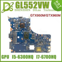 컴퓨터 부품 KEFU GL552VW 노트북 ASUS ROG GL552VX GL552V ZX50V 메인 I7-6700HQ GTX960M GTX950M-V4G 100%, [01] i5-6300HQ-V4G A