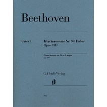 베토벤 피아노 소나타 No. 30 in E Major Op. 109 : Beethoven Piano Sonata No. 30 in E Major Op. 109, 베토벤 저, G. Henle Verlag