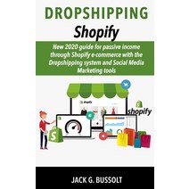 Dropshipping Shopify: New 2020 Guide for Passive Income through Shopify e-commerce with the Dropship... Paperback, Independently Published, English, 9798628783368