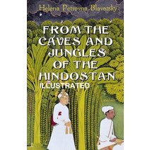 (영문도서) From The Caves And Jungles Of The Hindostan Illustrated Paperback, Independently Published, English, 9798516169397