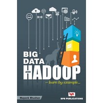 (영문도서) Big Data and Hadoop Paperback, Bpb Publications, English, 9789386551993