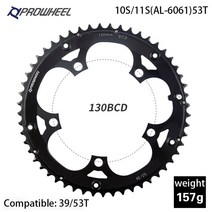 PROWHEEL 도로 자전거 스프로킷 110BCD 130BCD 크랭크셋 체인휠 34 T 39 50 53T 체인링 9 1011 속도 톱니 플레이트 부품, 16.R16 53T AL 6061