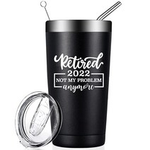 RNFENQS Retired 2022 Not My Problem Anymore 재미있는 은퇴 선물 남성 여성용 591.5ml(20온스) 텀블러 개그 은퇴 선물 엄마 아빠, Black