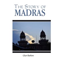 (영문도서) The Story of Madras Hardcover, Mjp Publisher, English, 9788180942082