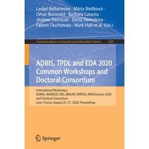 Adbis Tpdl and Eda 2020 Common Workshops and Doctoral Consortium: International Workshops: Doing M... Paperback, Springer