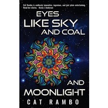 Eyes Like Sky and Coal and Moonlight Paperback, English, 9781945477102, Plunkett Press