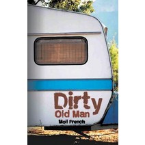 Dirty Old Man Paperback, Austin Macauley
