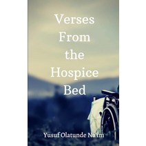 Verses From The Hospice Bed Paperback, Independently Published, English, 9798688605815