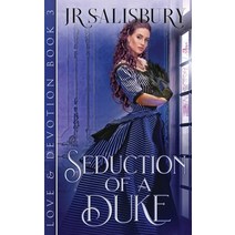 (영문도서) Seduction of a Duke Paperback, Oliver-Heber Books, English, 9781648391613