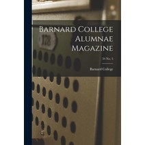 (영문도서) Barnard College Alumnae Magazine; 34 No. 5 Paperback, Hassell Street Press, English, 9781014850430