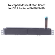 1Pc 터치 패드 마우스 버튼 보드 Dell Latitude E7480 E7490 터치 스크린 마우스 패널 Xkyx9 0xkyx9 Cn-0xkyx9 464453, 기타