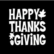 Makarios LLC Happy Thanksgiving Cars Trucks Vans Walls Laptop MKR| 화이트 | 5.5 x 4.5|MKR494111005