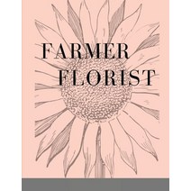 Farmer Florist Planner Paperback, Lulu.com, English, 9781716429729