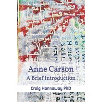 Anne Carson: An Introduction Paperback, Independently Published