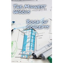 (영문도서) The Midwest Woods book of concepts: Part 1: 2023 Paperback, S.B. Sheets, English, 9781088199275
