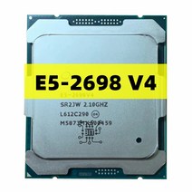 중고 Xeon E5-2698 V4 공식 버전 CPU 프로세서 2.20GHz 20 코어 50M FCLGA2011-3 13, 한개옵션0