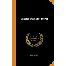 (영문도서) Skating With Bror Meyer Hardcover, Franklin Classics, English, 9780342891320