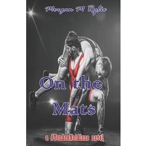 (영문도서) On the Mats: a #YouAreNotAlone novel Paperback, Independently Published, English, 9798848439441