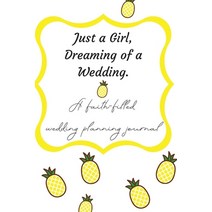 (영문도서) Just a Girl Dreaming of a Wedding (A faith-filled wedding planning journal) Paperback, Katherine Brown Books, English, 9781736718346