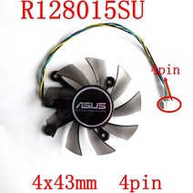 R128015SU 75MM 4PIN 4X43MM ASUS EAH5830/6850/8600/9800 GTS 260/450/460 HD7850 그래픽 카드 냉각 팬