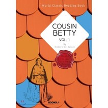 사촌 베티 1부 (‘오노레 드 발자크’ 작품) : Cousin Betty vol. 1 ㅣ영문판ㅣ, BOOKK(부크크), 발자크 저
