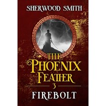 (영문도서) The Phoenix Feather III: Firebolt Paperback, Book View Cafe, English, 9781611389982