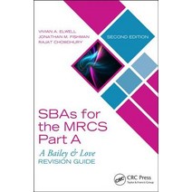 Sbas for the Mrcs Part A: A Bailey & Love Revision Guide Paperback, CRC Press Taylor and Francis Group