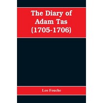 (영문도서) The diary of Adam Tas (1705-1706) Paperback, Alpha Edition, English, 9789353608231