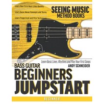 Bass Guitar Beginners Jumpstart: Learn Basic Lines Rhythms and Play Your First Songs Paperback, Independently Published