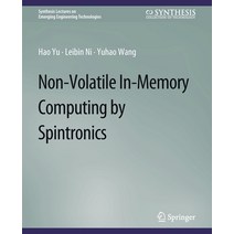 (영문도서) Non-Volatile In-Memory Computing by Spintronics Paperback, Springer, English, 9783031009044