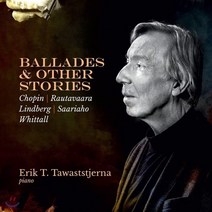 [CD] Erik T. Tawaststjerna 쇼팽: 네 개의 발라드 / 아이노유하니 라우타바라: 소나타 2번 외 (Ballades and Other St...