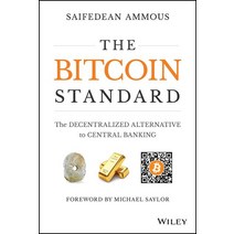 The Bitcoin Standard:The Decentralized Alternative to Central Banking, Wiley