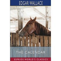 (영문도서) The Calendar (Esprios Classics) Paperback, Blurb, English, 9781006900150