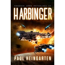 (영문도서) Harbinger: An Intergalactic Space Opera Saga Paperback, Decatur Media, English, 9780997262674