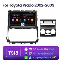 안드로이드 11 자동차 비디오 플레이어 네비게이션 GPS 오디오 도요타 랜드크루저 프라도 120 3 III 렉서스 GX470 GX 470 J120 2002 2009, TS18 32G