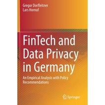 Fintech and Data Privacy in Germany: An Empirical Analysis with Policy Recommendations Paperback, Springer, English, 9783030313371