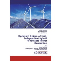 Optimum Design of Grid-independent Hybrid Renewable Power Generation Paperback, LAP Lambert Academic Publishing