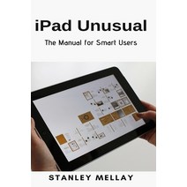 iPad Unusual: The Manual for Smart Users Paperback, Techy Hub, English, 9781637502082