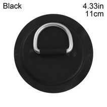 딩기요트 8 cm11 cm 스테인레스 스틸 d 링 패드pvc 풍선 보트 뗏목 카누 카약 서핑 보드 sup tie down 용 접착제가있는 패치, 블랙-11cm