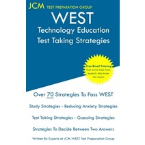 (영문도서) WEST Technology Education - Test Taking Strategies: WEST-E 040 Exam - Free Online Tutoring - ... Paperback, Jcm Test Preparation Group, English, 9781647688837
