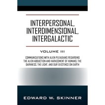 (영문도서) Interpersonal Interdimensional Intergalactic: Volume 3 Paperback, Outskirts Press, English, 9781977256836