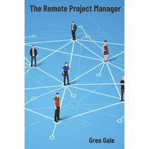 The Remote Project Manager Paperback, Independently Published