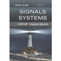 Signals and Systems:A Matlab(r) Integrated Approach, CRC Press